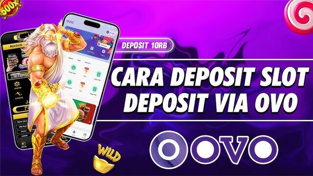 Slot Depo 10K via OVO